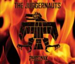 The Juggernauts – Phoenix