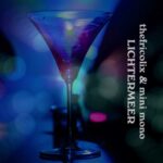 thefricolix & mini mono – Lichtermeer