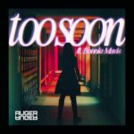 Auger – Too Soon (ft. Bonnie Mavis)
