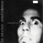 In Strict Confidence – Dementia