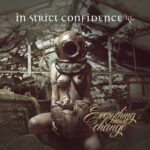 In Strict Confidence – Everything Must Change