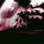 In Strict Confidence – Kiss Your Shadow