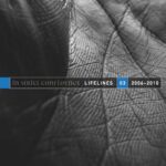 In Strict Confidence – Lifelines 03 (2006-2010)