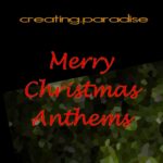 creating.paradise – Merry Christmas Anthems