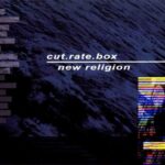 cut.rate.box – New Religion
