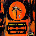 First Aid 4 Souls – Brutpop