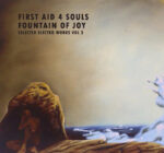First Aid 4 Souls – Fountain Of Joy – Selected Electro Works Vol 3