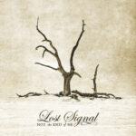 Lost Signal – Not The End of Me