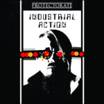 Protectorate – Industrial Action