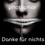 photophor – Danke für nichts