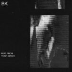 Buzz Kull – Rise From Your Grave