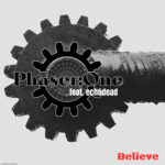 Phaser:One – Believe (feat. Echōdead)