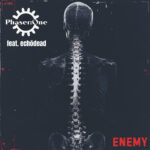 Phaser:One – Enemy (feat. Echōdead)
