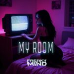 Freaky Mind – My Room