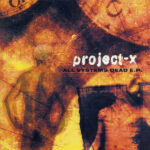 Project-X – All Systems Dead