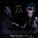 The Fair Attempts – Your Kiss Was a Lie (feat. Corlyx)