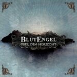 Blutengel – Über Den Horizont