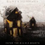 D.U.M.E. & Snowbeasts – Enter The D.U.M.E.BEASTS