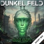 Dunkel.Feld – Das Gift