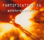 Fortification 55 – Anthropology