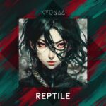 Kyunaa – Reptile