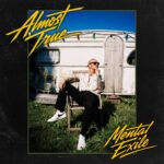 Mental Exile – Almost true