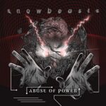 Snowbeasts – Abuse Of Power