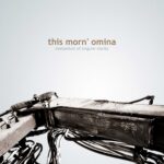 This Morn‘ Omina – Momentum Of Singular Clarity