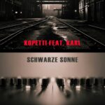 Kopetti feat. KarL – Schwarze Sonne (Remix)