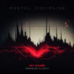 Mental Discipline – My Name (Assemblage 23 Remix)