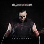 Unterschicht – Monster Akt III: Hassorgasmus