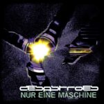 Desastroes – Nur eine Maschine