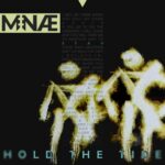 MNÆ – Hold The Tide