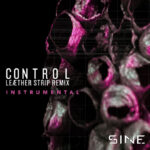 SINE – Control (Leæther Strip Remix Instrumental)