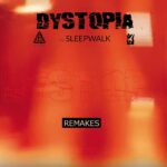 Sleepwalk – Dystopia Remakes