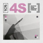 TC75 – 4S (Selective Sound Sensitivity Syndrome)
