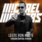 Michael Matters – Leute von heute (Tension Control Rework)