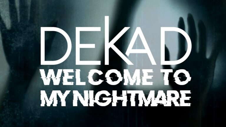 Dekad – Welcome To My Nightmare