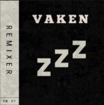 CK 37 – Vaken (Remixes)