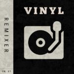 CK 37 – Vinyl (Remixes)