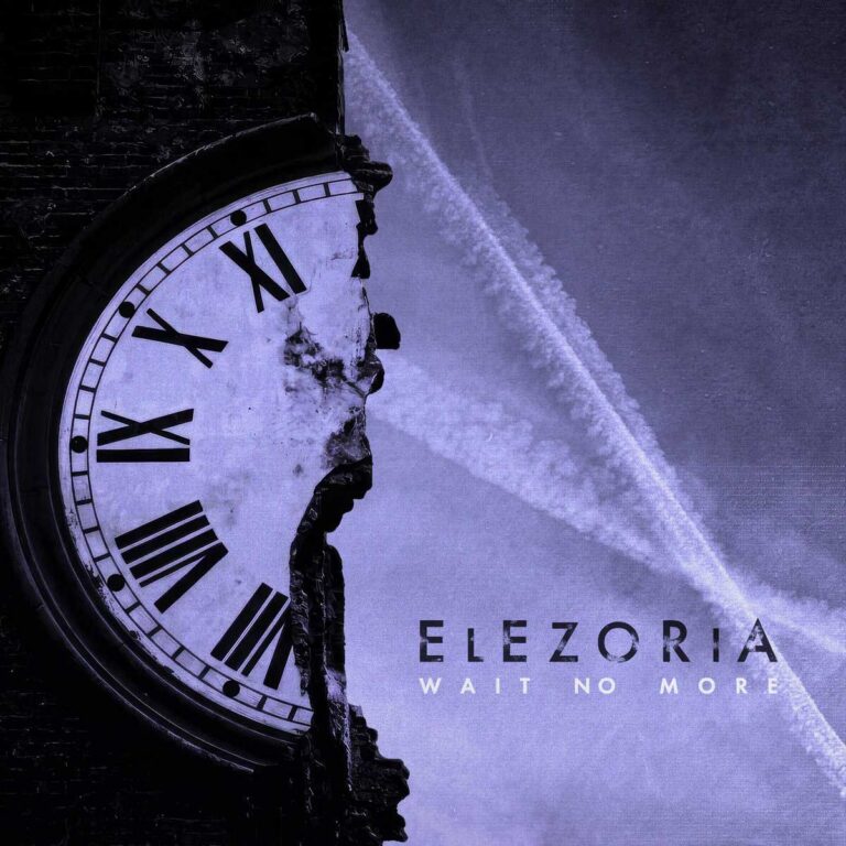 Elezoria – Wait No More