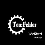 Ton:Fehler – Tanzen (Nacht Mix)