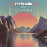 thefricolix – Zeitreise (Fjord von Patrik Pacard)