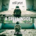A Spell Inside – Remixed to last